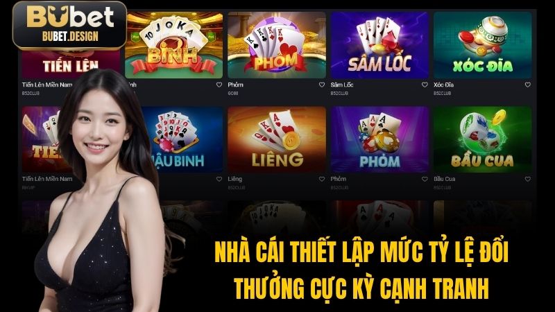 Nhà cái thiết lập mức tỷ lệ đổi thưởng cực kỳ cạnh tranh