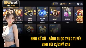 BBin Xổ Số - Sảnh Cược Trực Tuyến Sinh Lời Cực Kỳ Cao