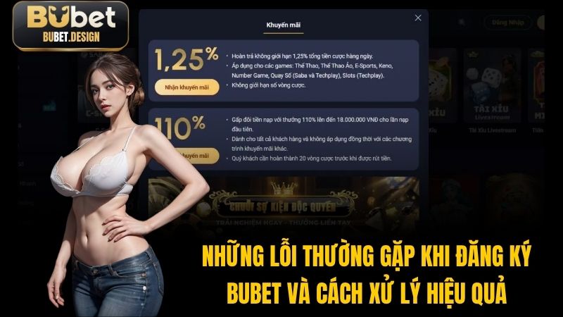 Những lỗi thường gặp khi đăng ký BUBET và cách xử lý hiệu quả