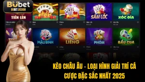 Kèo Châu Âu - Loại Hình Giải Trí Cá Cược Đặc Sắc Nhất 2025