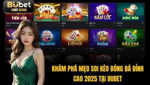 Khám Phá Mẹo Soi Kèo Bóng Đá Đỉnh Cao 2025 Tại BUBET