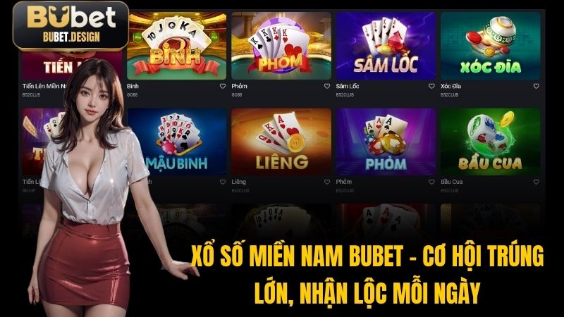 Xổ Số Miền Nam BUBET – Cơ Hội Trúng Lớn, Nhận Lộc Mỗi Ngày